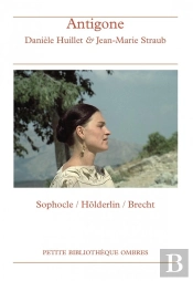 Antigone : Sophocle, Holderlin, Brecht