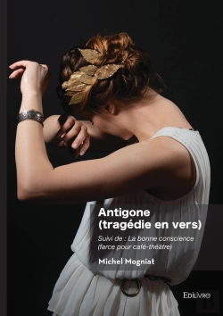 Bertrand.pt - Antigone (Tragédie En Vers) : Suivi De: La Bonne Conscience (Farce Pour Café-Théâtre)