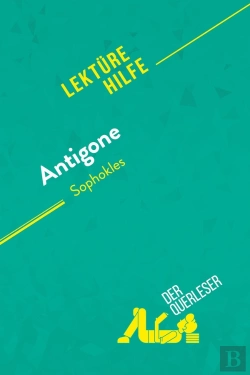 Bertrand.pt - Antigone Von Sophokles (Lektürehilfe) : Detaillierte Zusammenfassung, Personenanalyse Und Interpretation