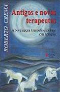 Antigos e Novos Terapeutas