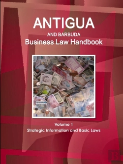 Bertrand.pt - Antigua And Barbuda Business Law Handbook Volume 1 Strategic Information And Basic Laws