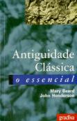 Antiguidade Clássica - O Essencial