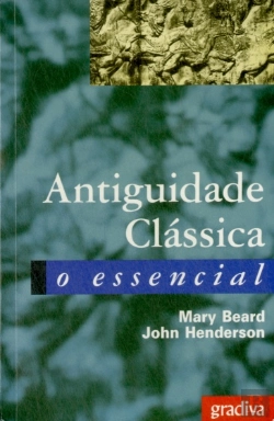Bertrand.pt - Antiguidade Clássica - O Essencial