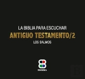 Antiguo Testamento. 2. Biblia Para Escuchar. Salmos