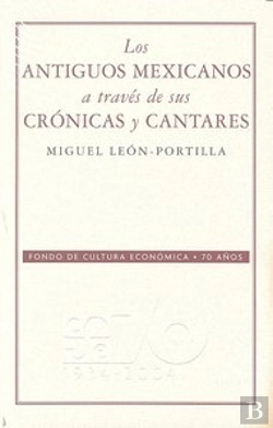 Bertrand.pt - Antiguos Mexicanos A Traves De Suscronicas Y Sus Cantares, Los 