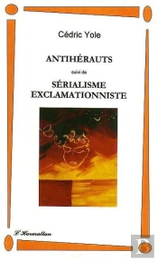 Antihérauts ; Sérialisme Exclamationniste