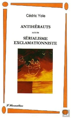 Bertrand.pt - Antihérauts ; Sérialisme Exclamationniste