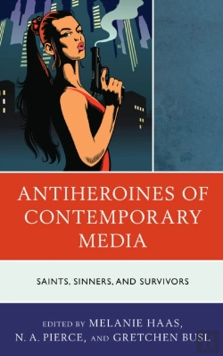 Bertrand.pt - Antiheroines Of Contemporary Media