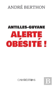Antilles-Guyane Alerte Obesite !
