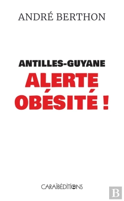 Bertrand.pt - Antilles-Guyane Alerte Obesite !