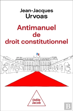 Bertrand.pt - Antimanuel De Droit Constitutionnel