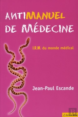 Bertrand.pt - Antimanuel De Médecine ; I.R.M. Du Monde Médical