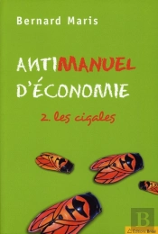 Antimanuel D'Économie T.2 ; Les Cigales