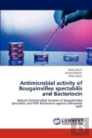 Antimicrobial Activity Of Bougainvillea Spectabilis And Bacteriocin