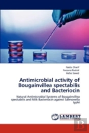 Antimicrobial Activity Of Bougainvillea Spectabilis And Bacteriocin