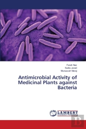 Antimicrobial Activity Of Medicinal Plants Against Bacteria