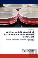 Antimicrobial Potential Of Lactic Acid Bacteria Isolated From Meat