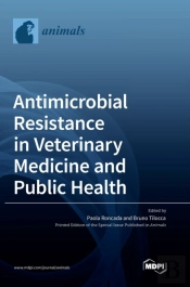 Antimicrobial Resistance In Veterinary Medicine And Public Health