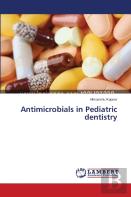 Antimicrobials In Pediatric Dentistry