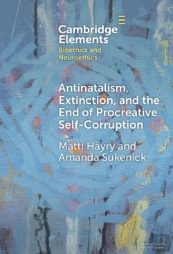 Bertrand.pt - Antinatalism, Extinction, And The End Of Procreative Self-Corruption