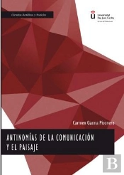 Antinomías De La Comunicación Y El Paisaje