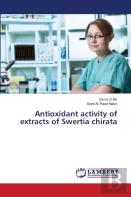Antioxidant Activity Of Extracts Of Swertia Chirata