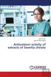 Antioxidant Activity Of Extracts Of Swertia Chirata