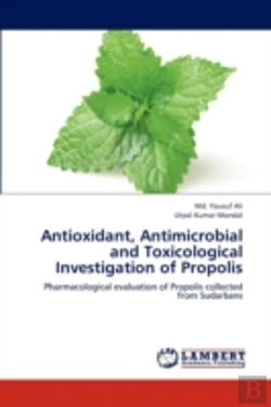 Bertrand.pt - Antioxidant, Antimicrobial And Toxicological Investigation Of Propolis