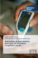 Antioxidant & Anti-Diabetic Activities Of Polyalthia Longifolia Leaves