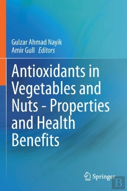 Bertrand.pt - Antioxidants In Vegetables And Nuts - Properties And Health Benefits