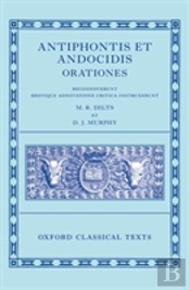 Antiphon And Andocides: Speeches (Antiphontis Et Andocidis Orationes)