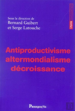 Bertrand.pt - Antiproductivisme, Altermondialisme, Decroissance