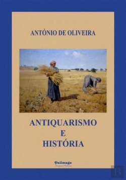 Bertrand.pt - Antiquarismo e História