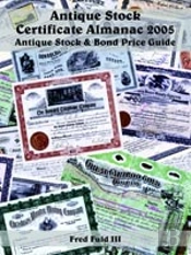 Antique Stock Certificate Almanac 2005
