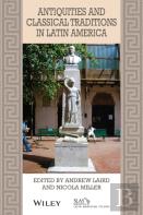 Antiquities And Classical Traditions In Latin America