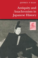 Antiquity And Anachronism In Japanese History