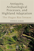 Antiquity, Archaeological Processes, And Highland Adaptation
