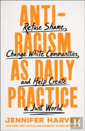 Antiracism As Daily Practice