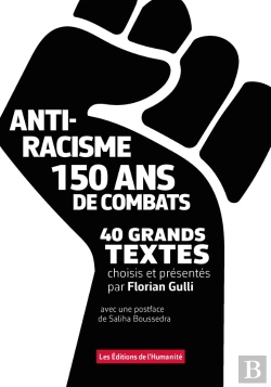 Bertrand.pt - Antiracisme, 150 Ans De Combat, 40 Grands Textes