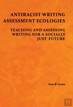 Bertrand.pt - Antiracist Writing Assessment Ecologies