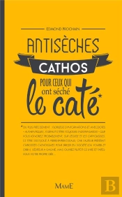 Antisèches Cathos Pour Ceux Qui Ont Séché Le Caté
