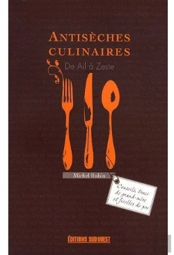 Bertrand.pt - Antisèches Culinaires ; De A À Zeste