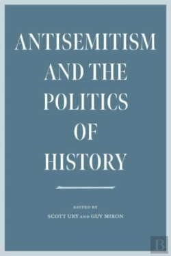 Bertrand.pt - Antisemitism And The Politics Of History