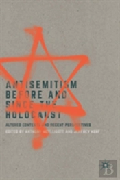 Antisemitism Before And Since The Holocaust