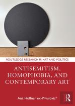 Antisemitism, Homophobia, And Contemporary Art