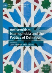 Antisemitism, Islamophobia And The Politics Of Definition