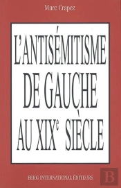 Antisemitisme De Gauche Au Xix Siecle