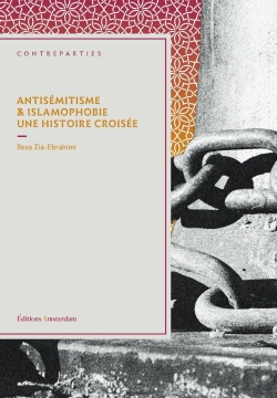 Bertrand.pt - Antisémitisme Et Islamophobie. Une Histoire Croisée
