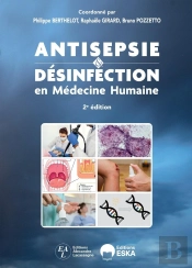 Antisepsie Et Désinfection En Médecine Humaine (2e Édition)