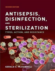 Antisepsis, Disinfection, And Sterilization